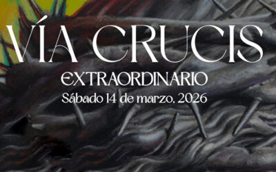 RECORRIDO Y HORARIO DEL VÍA CRUCIS EXTRAORDINARIO AL SANTÍSIMO CRISTO DE LA CONVERSIÓN DEL BUEN LADRÓN